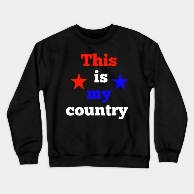 This is my Country America usa patriotic Crewneck Sweatshirt by Spaceboyishere